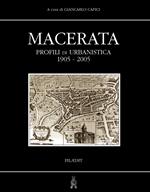 Macerata. Profili di urbanistica 1905-2005. Con DVD Audio