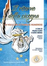 Il ritorno della cicogna. In volo con le famiglie numerose