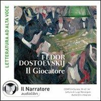 Il giocatore. Audiolibro. CD Audio formato MP3. Ediz. integrale - Fëdor Dostoevskij - copertina