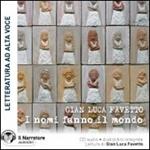 I nomi fanno il mondo. Audiolibro. CD Audio