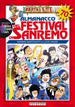 Almanacco del festival di Sanremo. Storia del festival alla vigilia della 70ª edizione