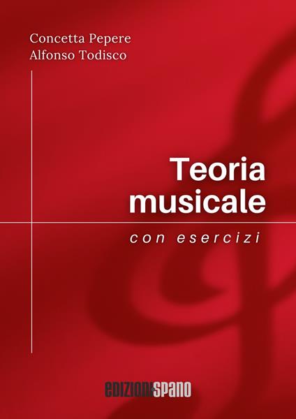 Teoria musicale - Concetta Pepere,Alfonso Todisco - copertina