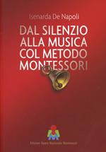 Dal silenzio alla musica col metodo Montessori