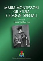 Maria Montessori giustizia e bisogni speciali