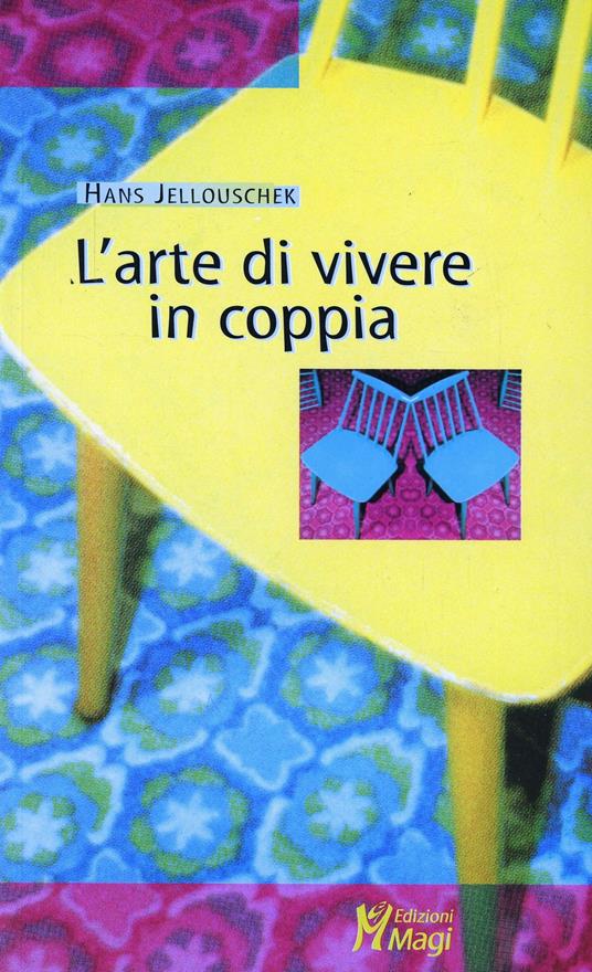 L' arte di vivere in coppia - Hans Jellouschek - copertina