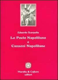 Lo poeto napolitano e canzoni napolitane - Eduardo Scarpetta - copertina