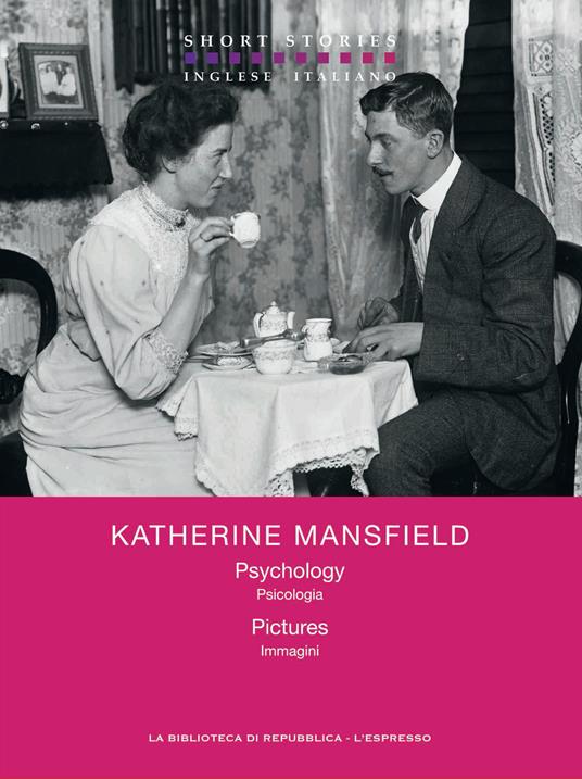 Psicologia. Immagini-Psychology. Pictures - Katherine Mansfield,Marcella Maffi - ebook