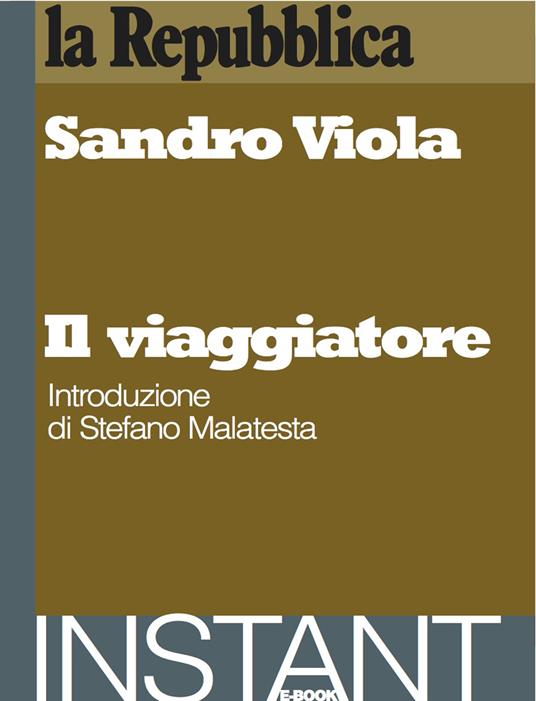 Il viaggiatore - Sandro Viola - ebook