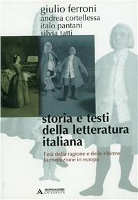 Storia e testi della letteratura italiana. Vol. 6: L'età della ragione e delle riforme (1690-1789). La rivoluzione in Europa (1789-1815) - Giulio Ferroni - copertina