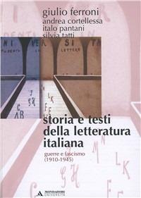 Storia e testi della letteratura italiana. Vol. 9: Guerra e fascismo (1910-1945) - Giulio Ferroni - copertina