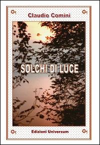 Solchi di luce - Claudio Comini - copertina