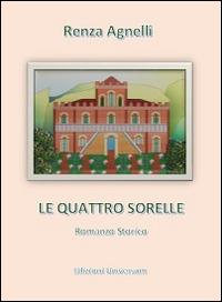 Le quattro sorelle - Renza Agnelli - copertina