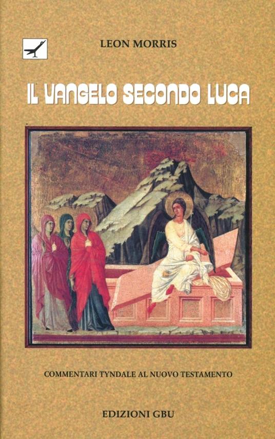 Il Vangelo secondo Luca - Leon Morris - copertina