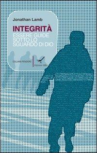 Integrità. Essere guide sotto lo sguardo di Dio (l'esempio di Paolo) - Jonathan Lamb - copertina