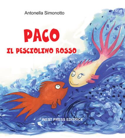 Paco il pesciolino rosso - Antonella Simonotto - copertina