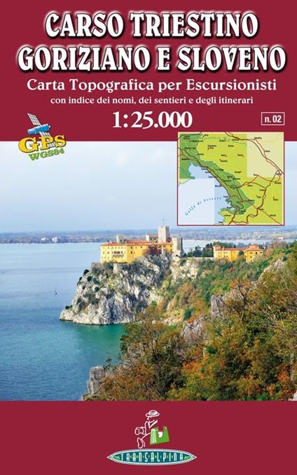 Carso triestino, goriziano e sloveno 1:25.000. Carta topografica per escursionisti - Alessandro Ambrosi,Claudio Oretti - copertina