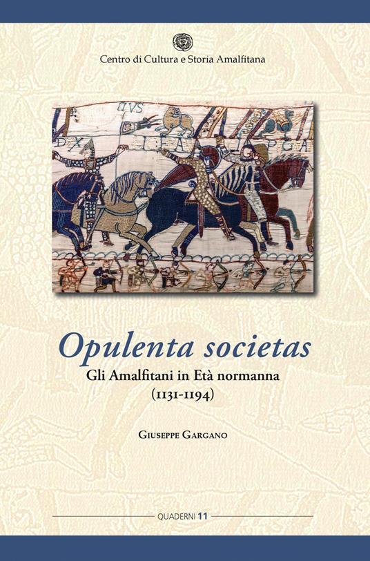 Opulenta societas. Gli amalfitani in età normanna (1131-1194) - Giuseppe Gargano - copertina