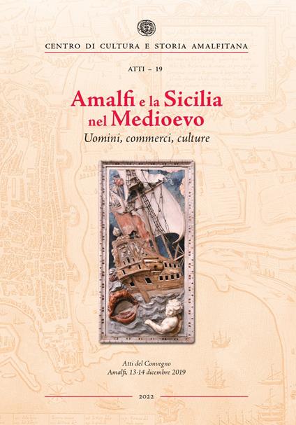 Amalfi e la Sicilia nel Medioevo. Uomini, commerci, culture - copertina