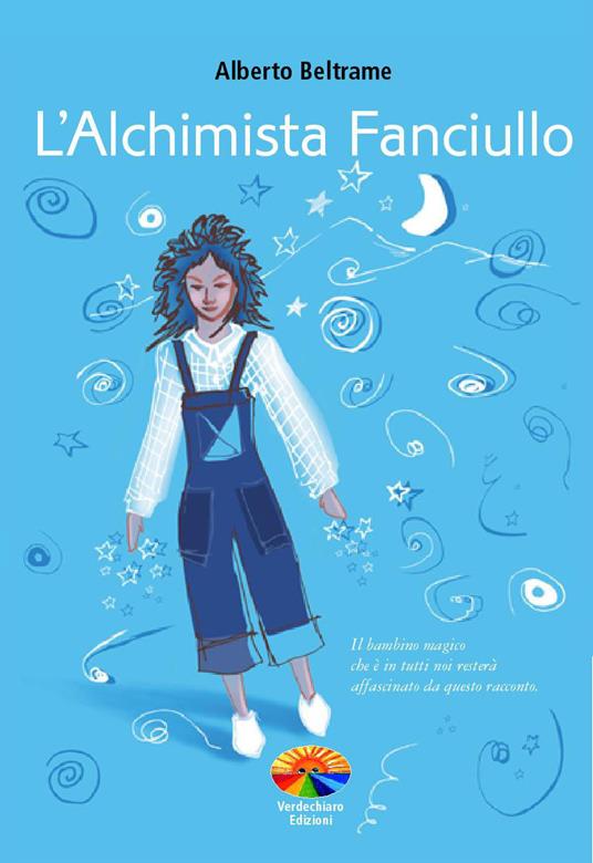 L' alchimista fanciullo - Alberto Beltrame - ebook