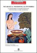 Nicaragua: noi donne, le invisibili. La solidarietà internazionale con gli occhi e cuore di una donna