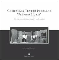 Compagnia teatro popolare «Peppino Liuzzi». Intervista su tradizione, continuità e trasformazione - copertina