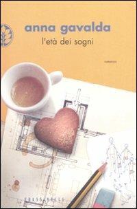 L' età dei sogni - Anna Gavalda - copertina