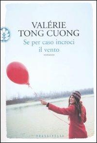 Se per caso incroci il vento - Valérie Tong Cuong - copertina