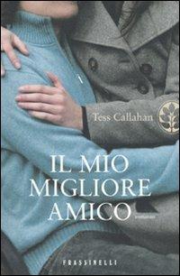 Il mio migliore amico - Tess Callahan - copertina