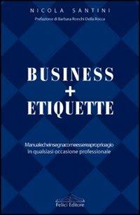 Business + Etiquette - Nicola Santini - copertina