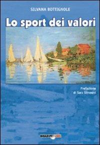 Lo sport dei valori - Silvana Bottignole - copertina
