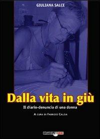 Dalla vita in giù.Diario di una donna in marcia - Giuliana Salce - copertina