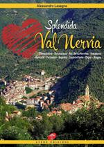 Splendida Val Nervia. Camporosso, Dolceacqua, Rocchetta Nervina, Isolabona, Apricale, Perinaldo, Bajardo, Castelvittorio, Pigna, Buggio