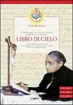 Libro di cielo. Il regno della mia divina volontà in mezzo alle creature. Vol. 2