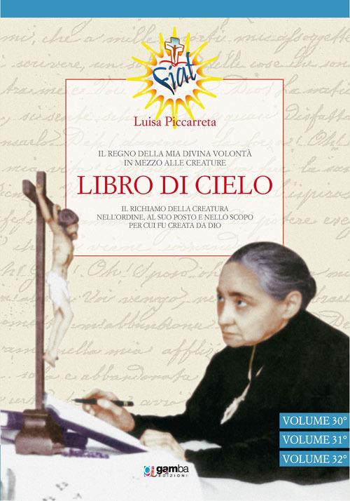 Libro di cielo vol. 30-32. Il regno della mia divina volontà in mezzo alle creature. Vol. 10 - Luisa Piccarreta - copertina