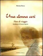 Una donna così. Note di viaggio