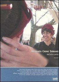 Dall'altra parte - Anamaría Crowe Serrano - copertina