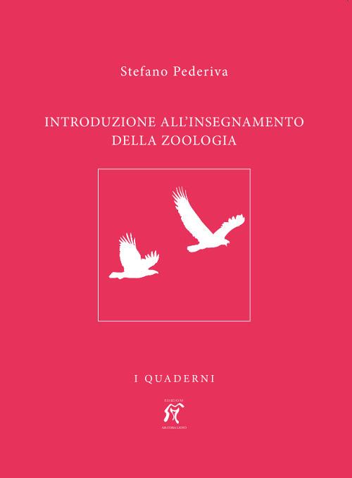 Introduzione all'insegnamento della zoologia - Pederiva Stefano - copertina