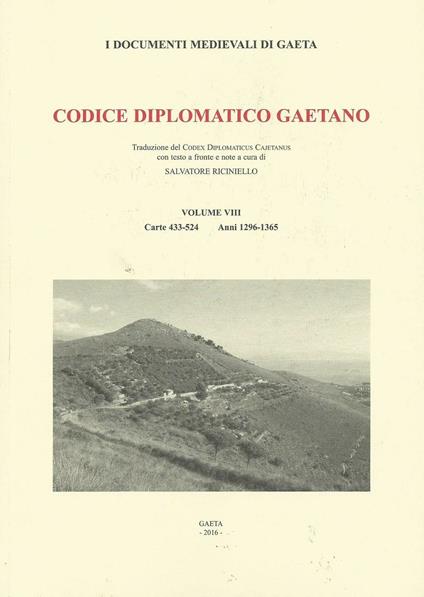 Codice diplomatico gaetano. Vol. 8: Carte 433-524. Anni 1296-1365 - copertina