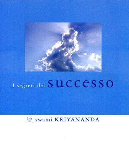 Segreti del successo - Kriyananda Swami - copertina