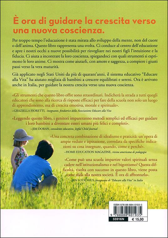 Educare alla vita. Il sistema educativo che prepara bambini e adulti a trovare la vera gioia - Kriyananda Swami - 2