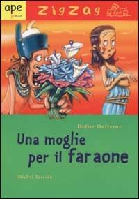 Una moglie per il faraone - Didier Dufresne - copertina