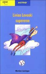 Livian Levoski supereroe