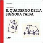 Il quaderno della signora talpa