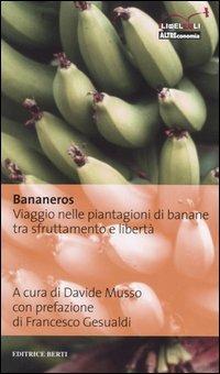 Bananeros. Viaggio nelle piantagioni di banane tra sfruttamento e libertà - copertina
