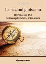 Le nazioni gioiscano. Il primato di Dio nell'evangelizzazione missionaria