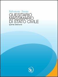 Quesitario massimario di Stato Civile. Con CD-ROM - Salvatore Arena - copertina