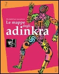 Le mappe degli adinkra. 20 simboli per raccontarsi - Olama Henri - copertina