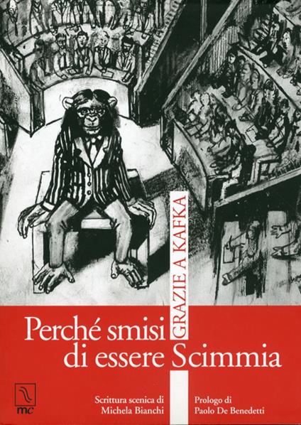 Perché smisi di essere scimmia. Grazie a Kafka - Michela Bianchi - copertina