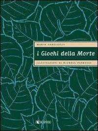 I giochi della morte - Mario Corticelli,Michele Petrucci - copertina