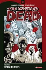 Giorni perduti. The walking dead. Vol. 1